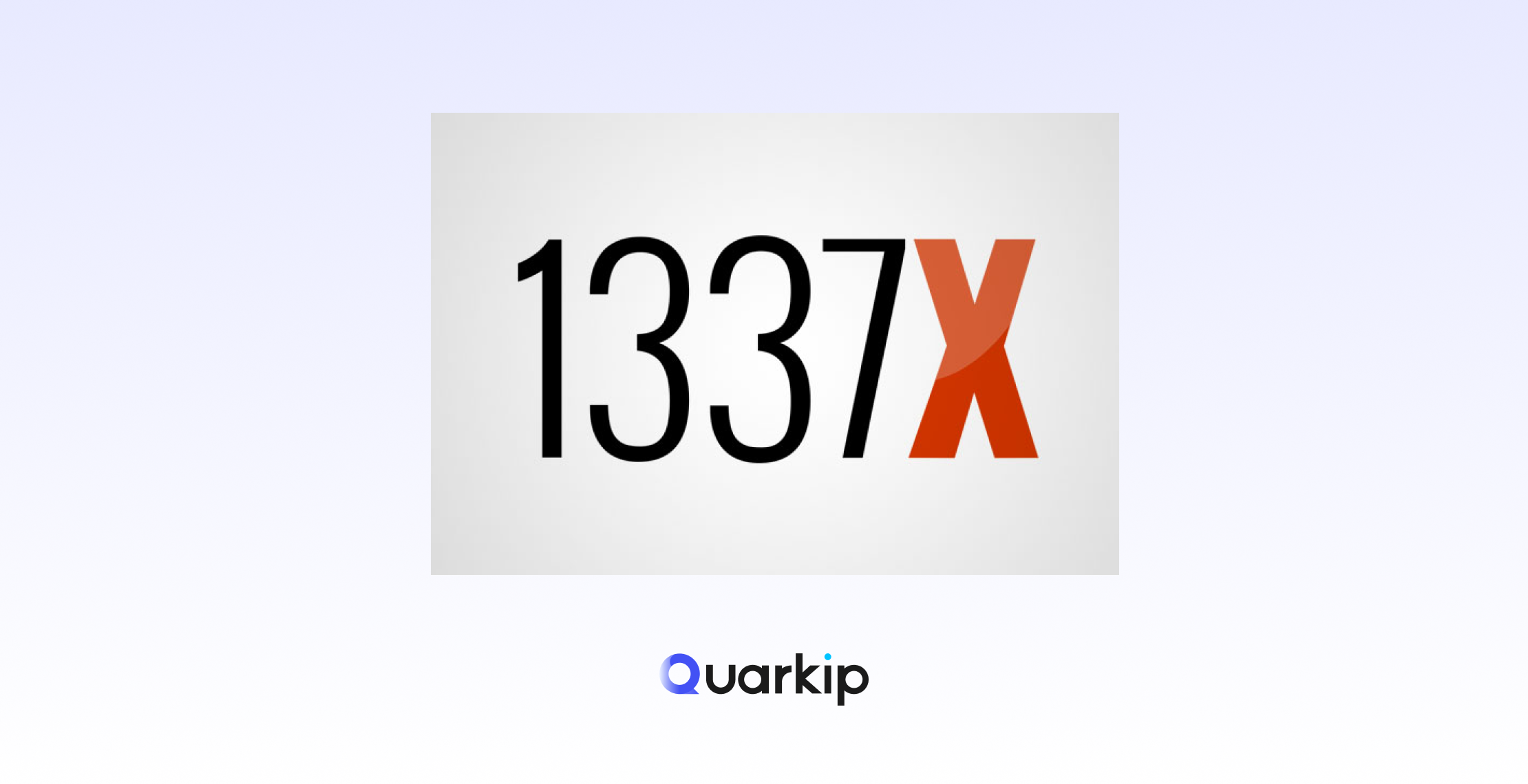 1337x 代理指南 — 使用 QuarkIP 安全解鎖並下載種子